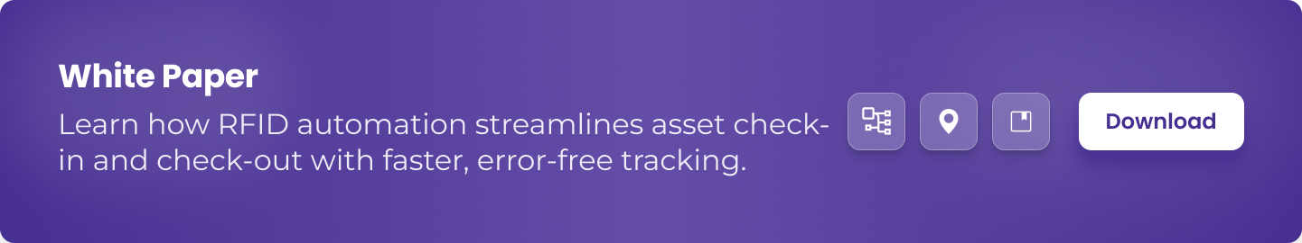 RFID automation streamlines asset check-in and check-out